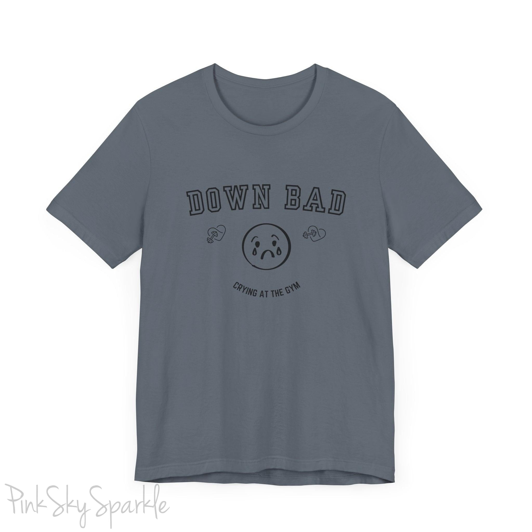 "Down Bad Crying at the Gym" Lyric Inspired Unisex T-shirt