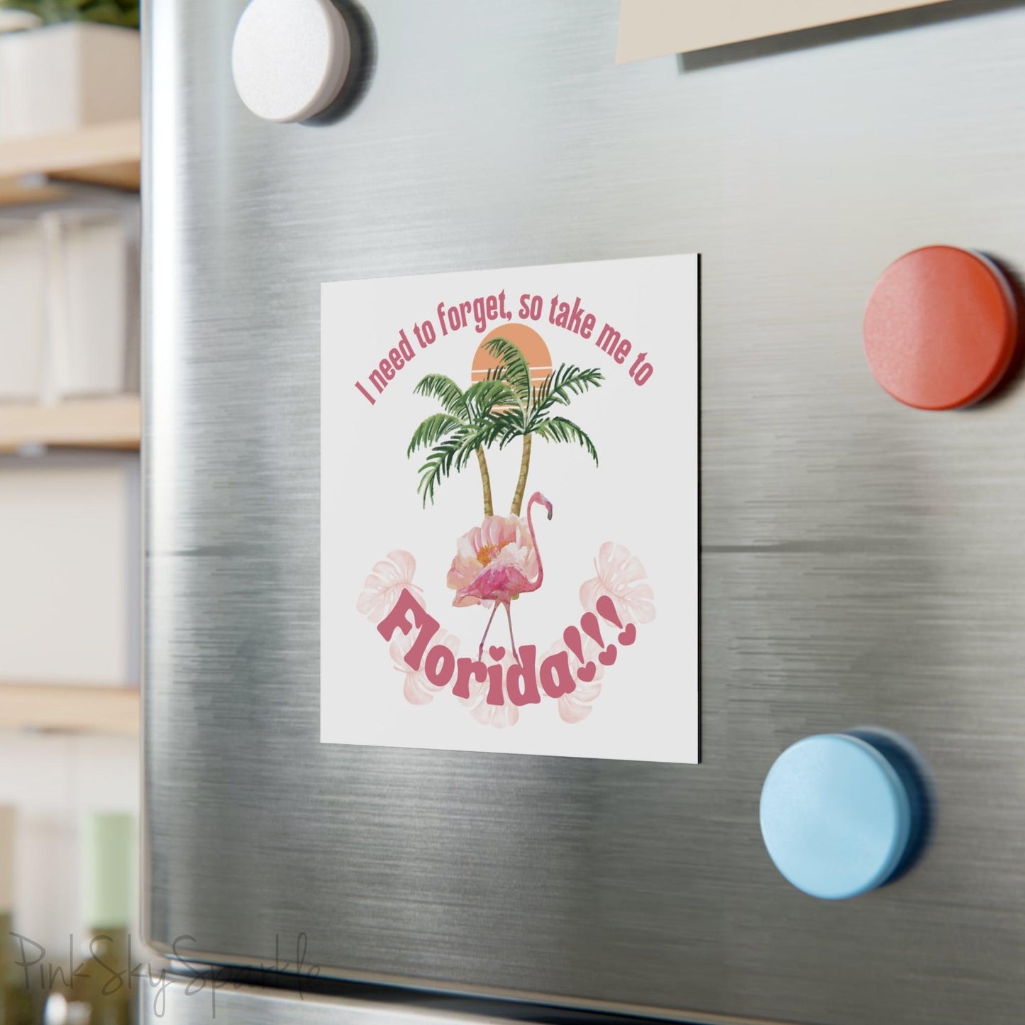 I Need to Forget, So Take Me to Florida!!! Square Magnet. Featuring a flamingo in front of two palm trees and a sun. The perfect gift for any Swiftie.