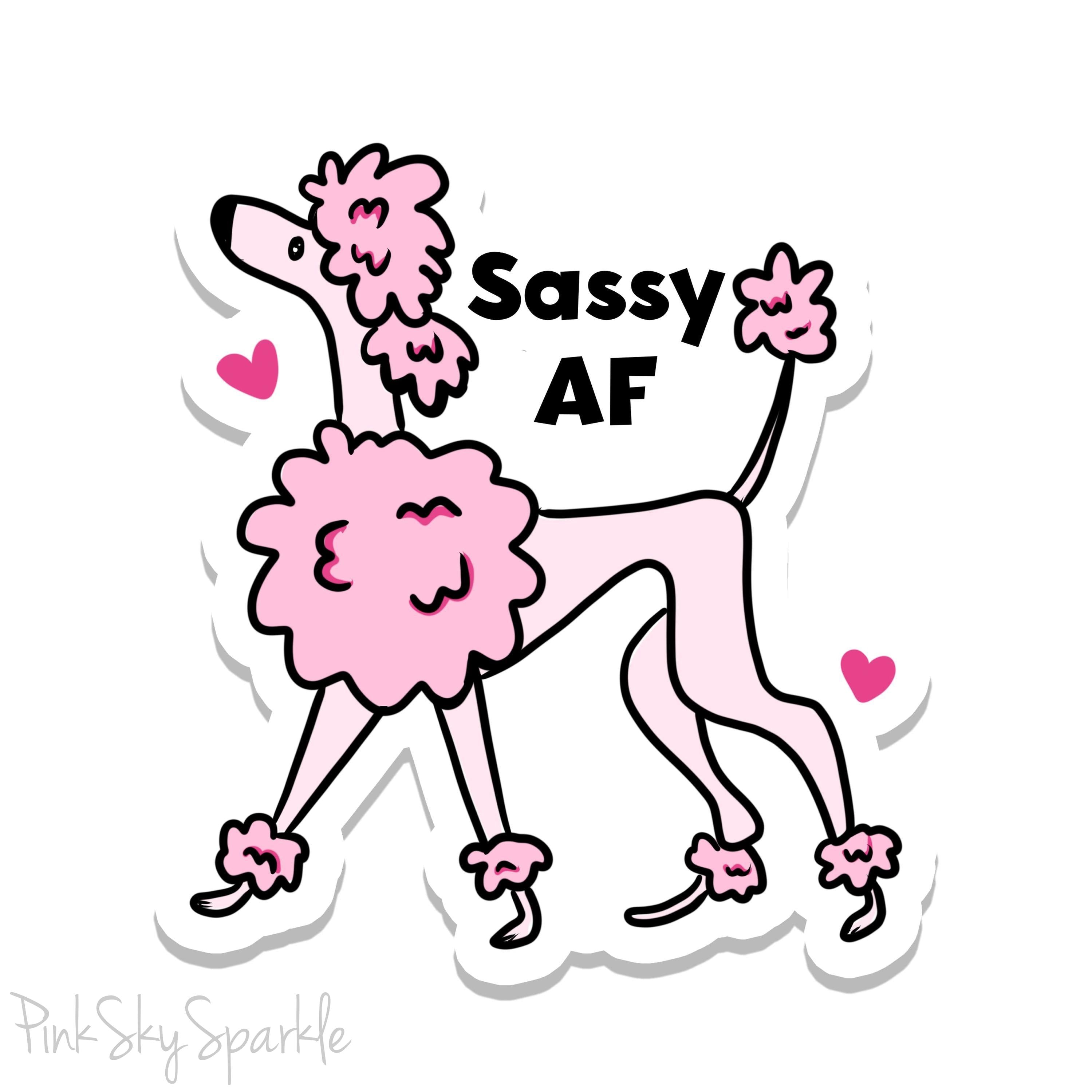 Sassy AF Poodle Dog Waterproof Sticker