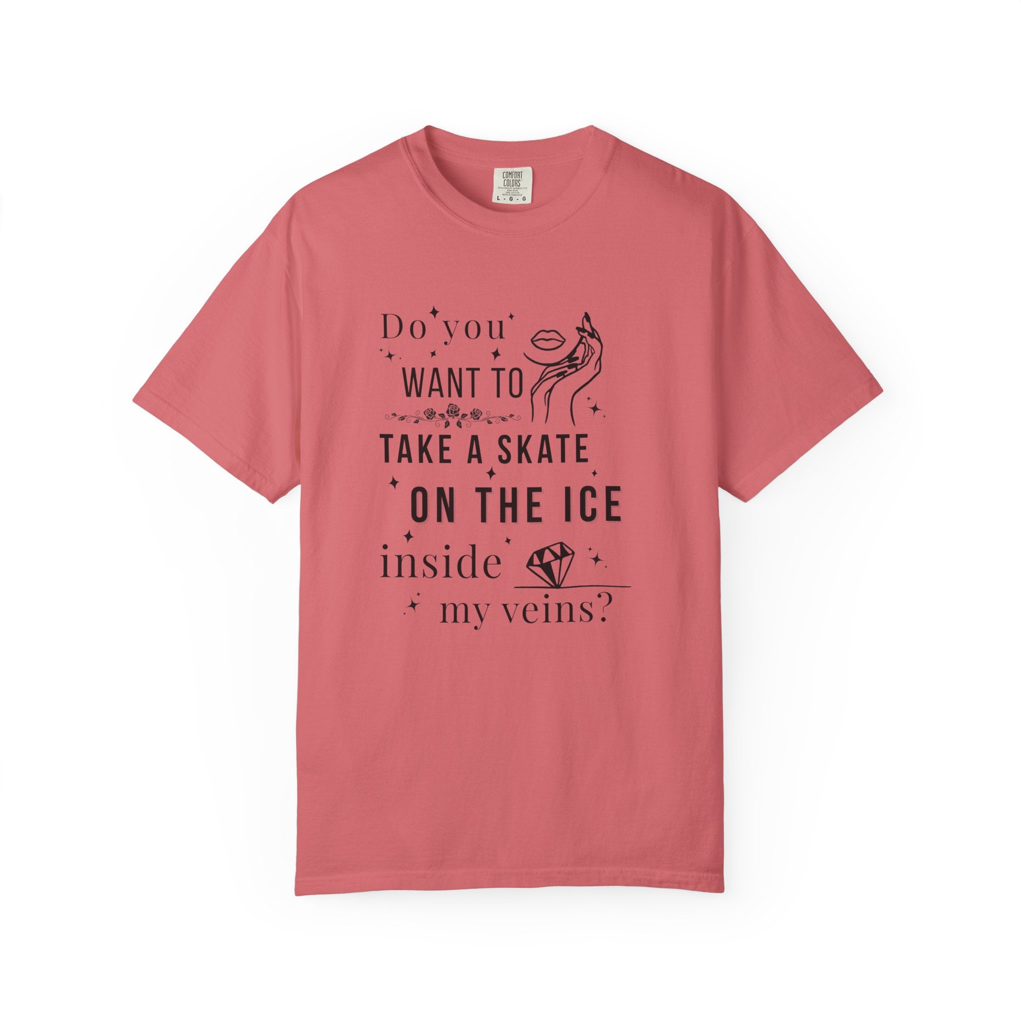 Do You Want to Take a Skate on the Ice Inside My Veins T-Shirt