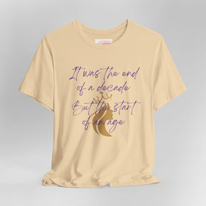 End of a Decade, Start of an Age Lyric Inspired T-shirt