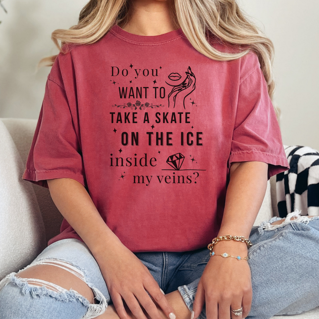 Do You Want to Take a Skate on the Ice Inside My Veins T-Shirt