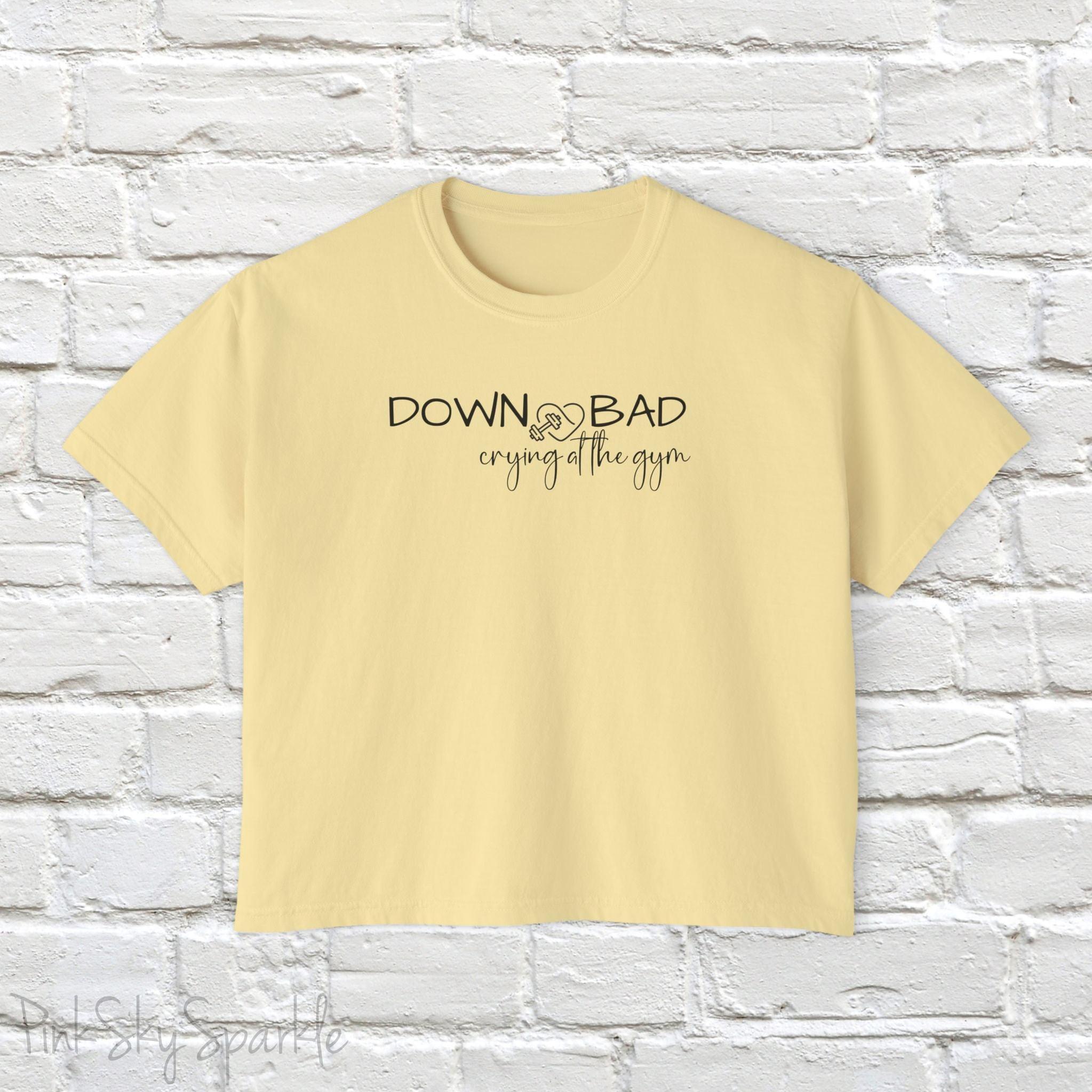 Down Bad Crying at the Gym Women's Boxy Tee