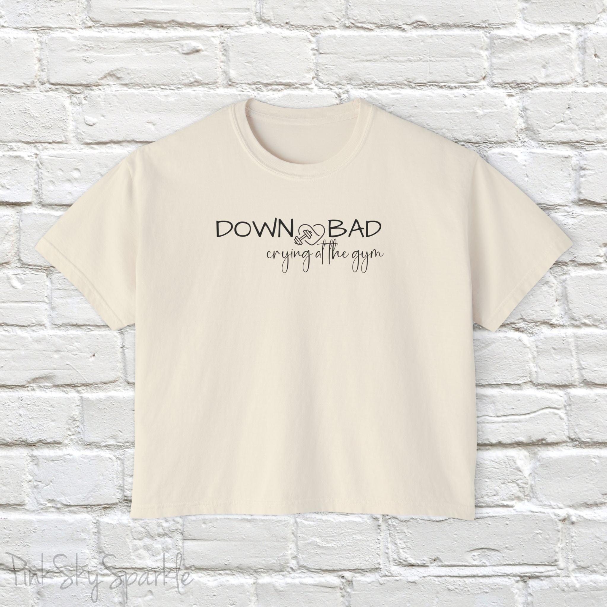 Down Bad Crying at the Gym Women's Boxy Tee