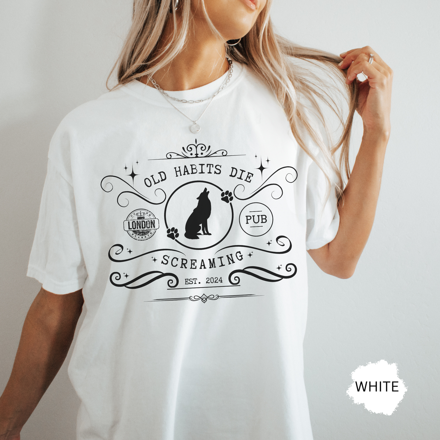 Camiseta de pub con el lema "Los viejos hábitos mueren gritando"