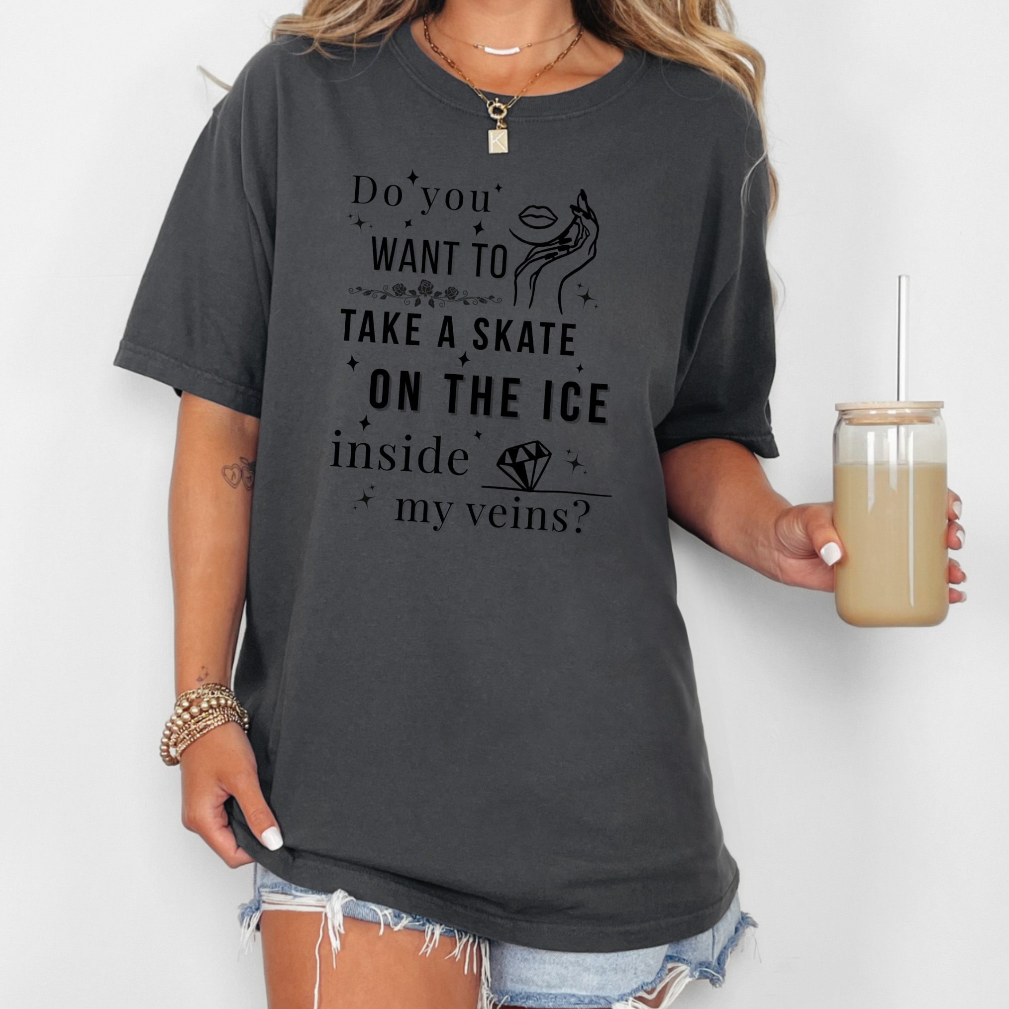 Do You Want to Take a Skate on the Ice Inside My Veins T-Shirt