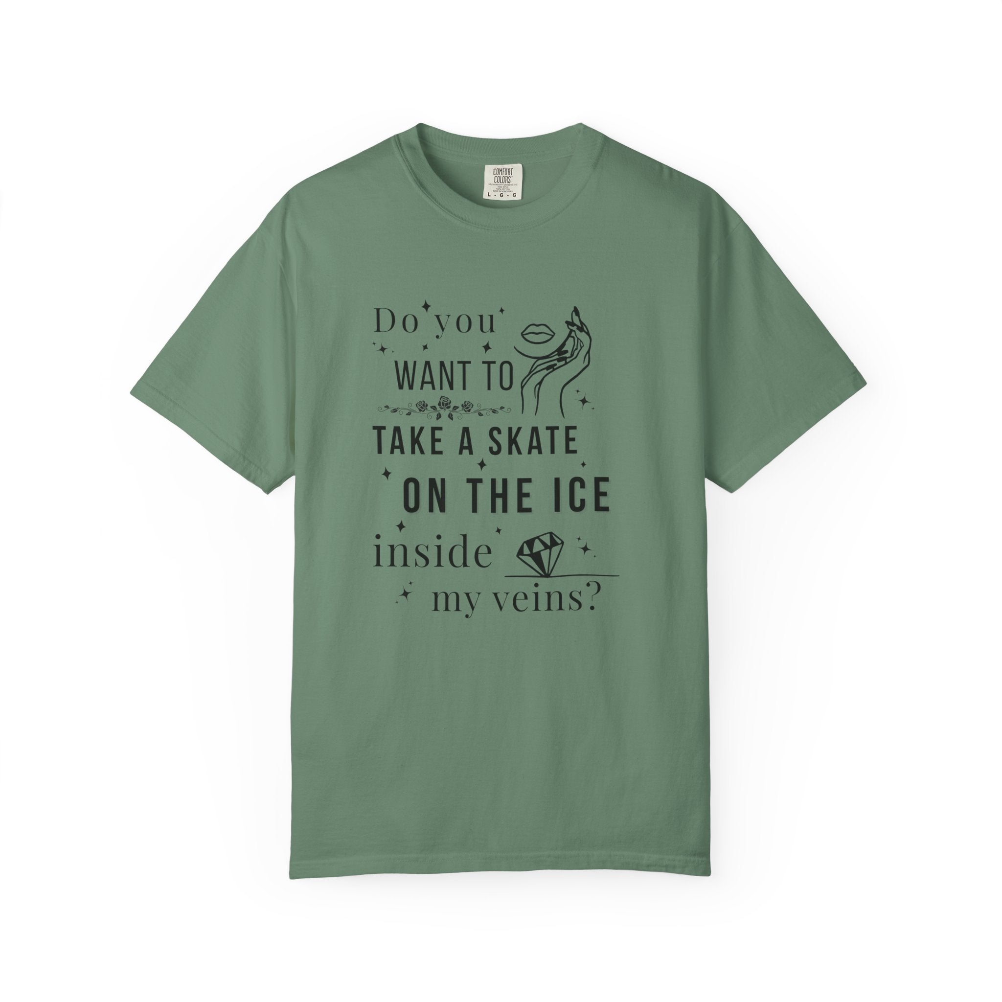 Do You Want to Take a Skate on the Ice Inside My Veins T-Shirt