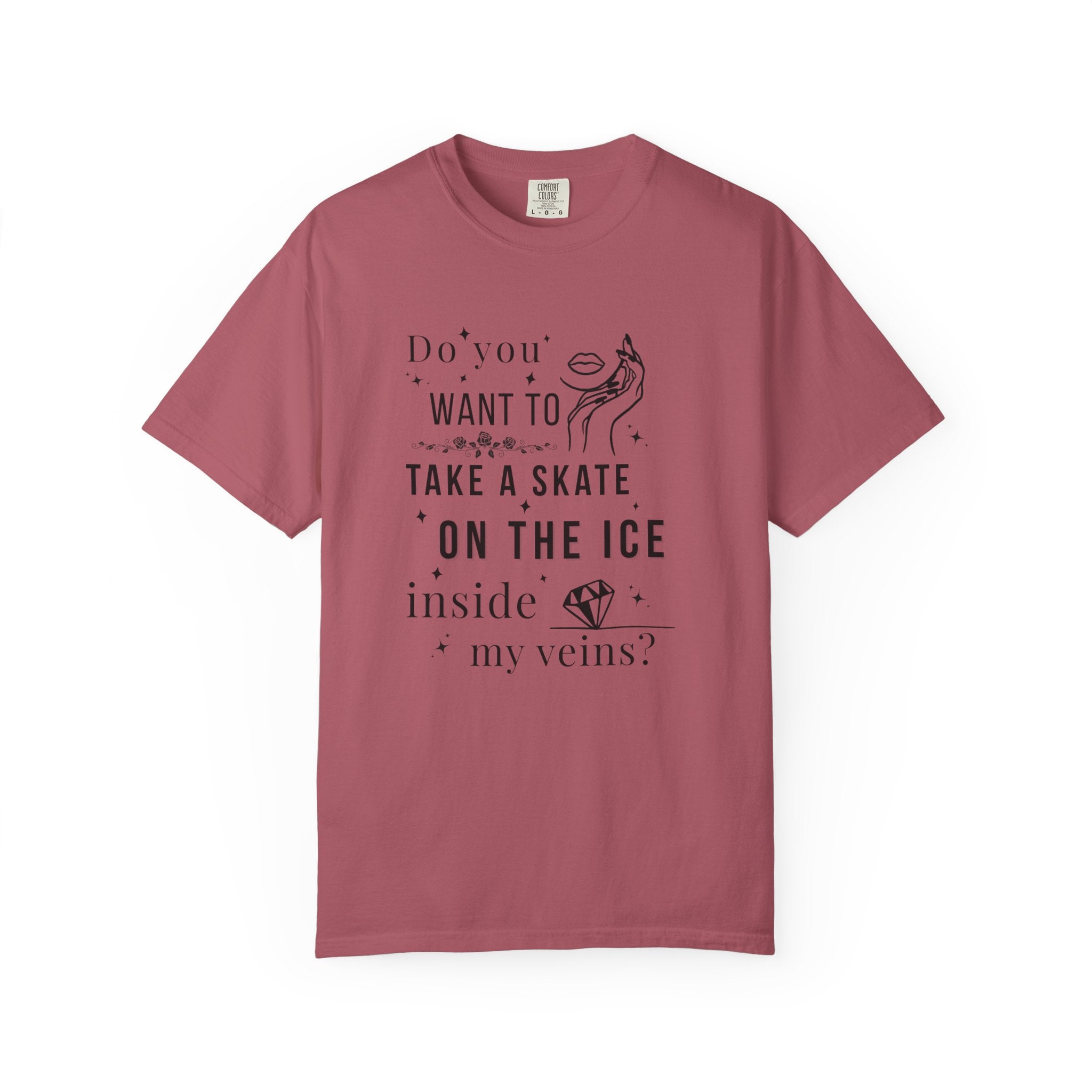 Do You Want to Take a Skate on the Ice Inside My Veins T-Shirt