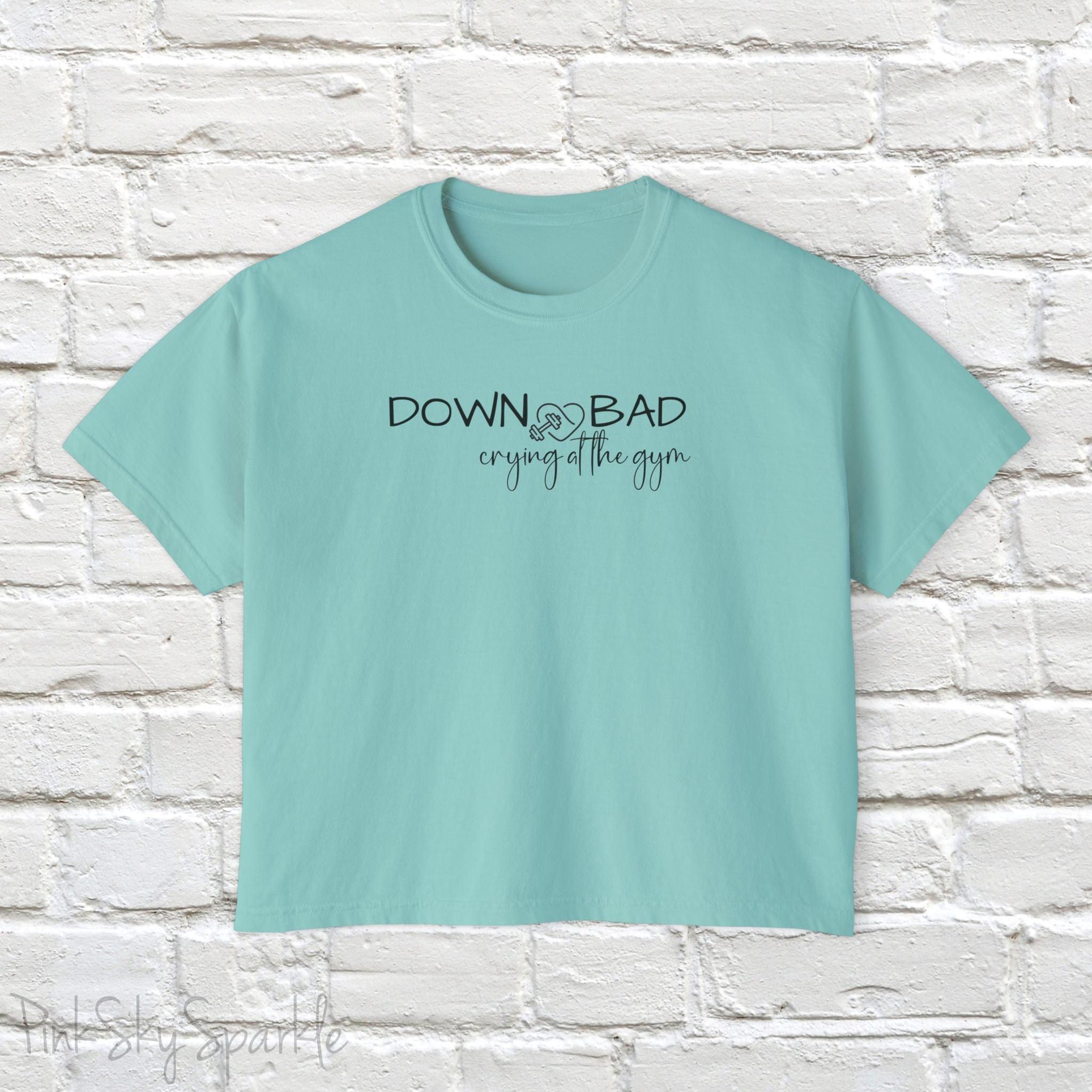 Down Bad Crying at the Gym Women's Boxy Tee