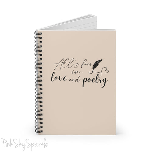 All's Fair in Love and Poetry Spiral Notebook