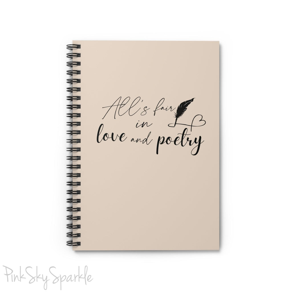 All's Fair in Love and Poetry Spiral Notebook