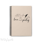 All's Fair in Love and Poetry Spiral Notebook