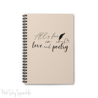 All's Fair in Love and Poetry Spiral Notebook