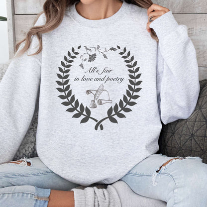 "All's fair in love and poetry" Crewneck Sweatshirt - Dark Text Collection