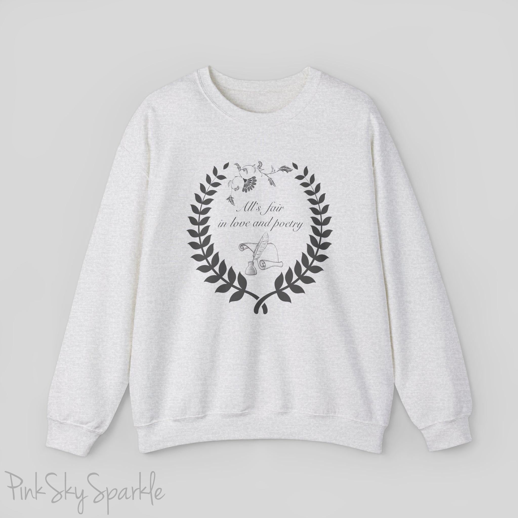 "All's fair in love and poetry" Crewneck Sweatshirt - Dark Text Collection