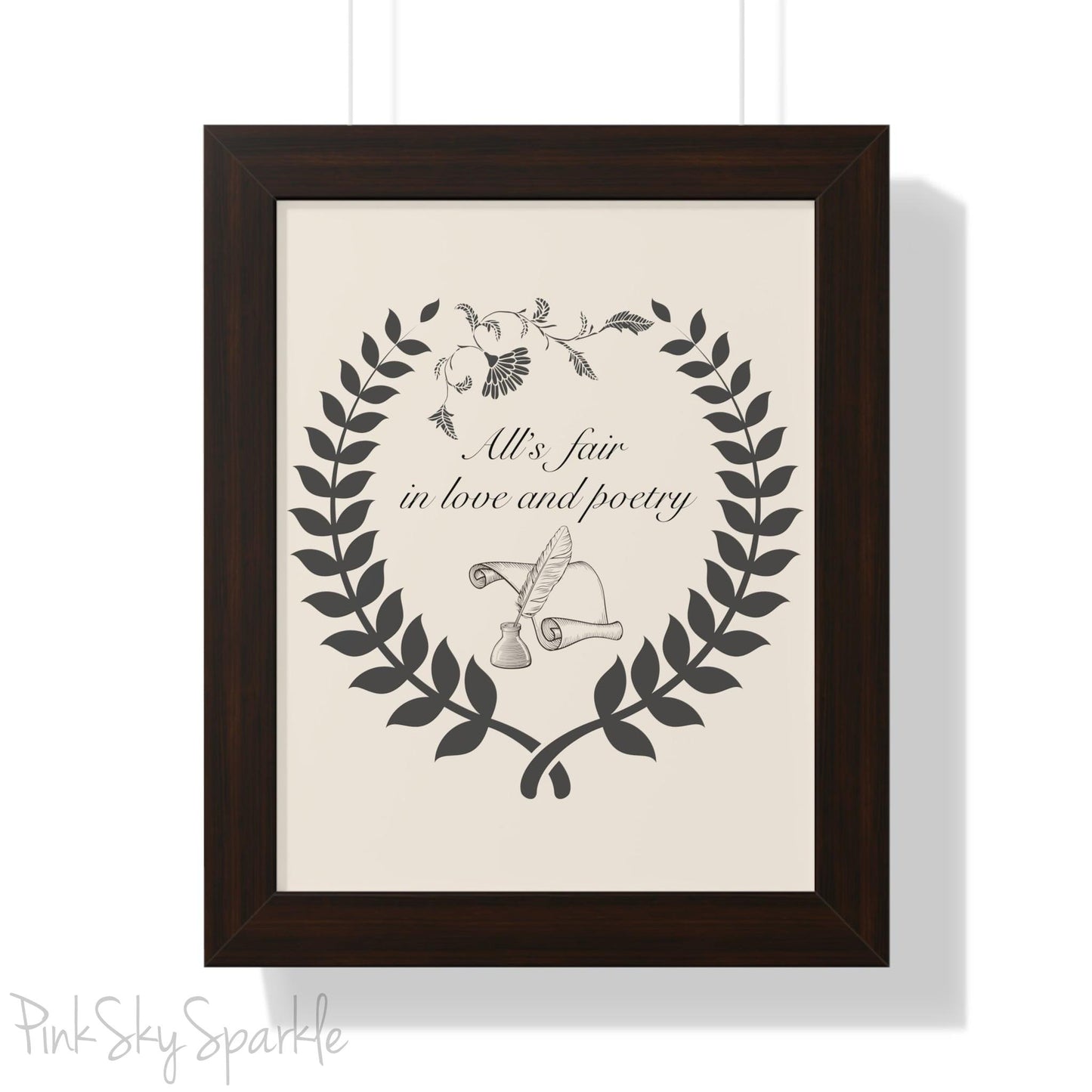 "All's fair in love and poetry" Framed Poster