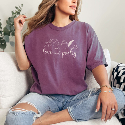 "All's fair in love and poetry" Unisex Comfort T-shirt