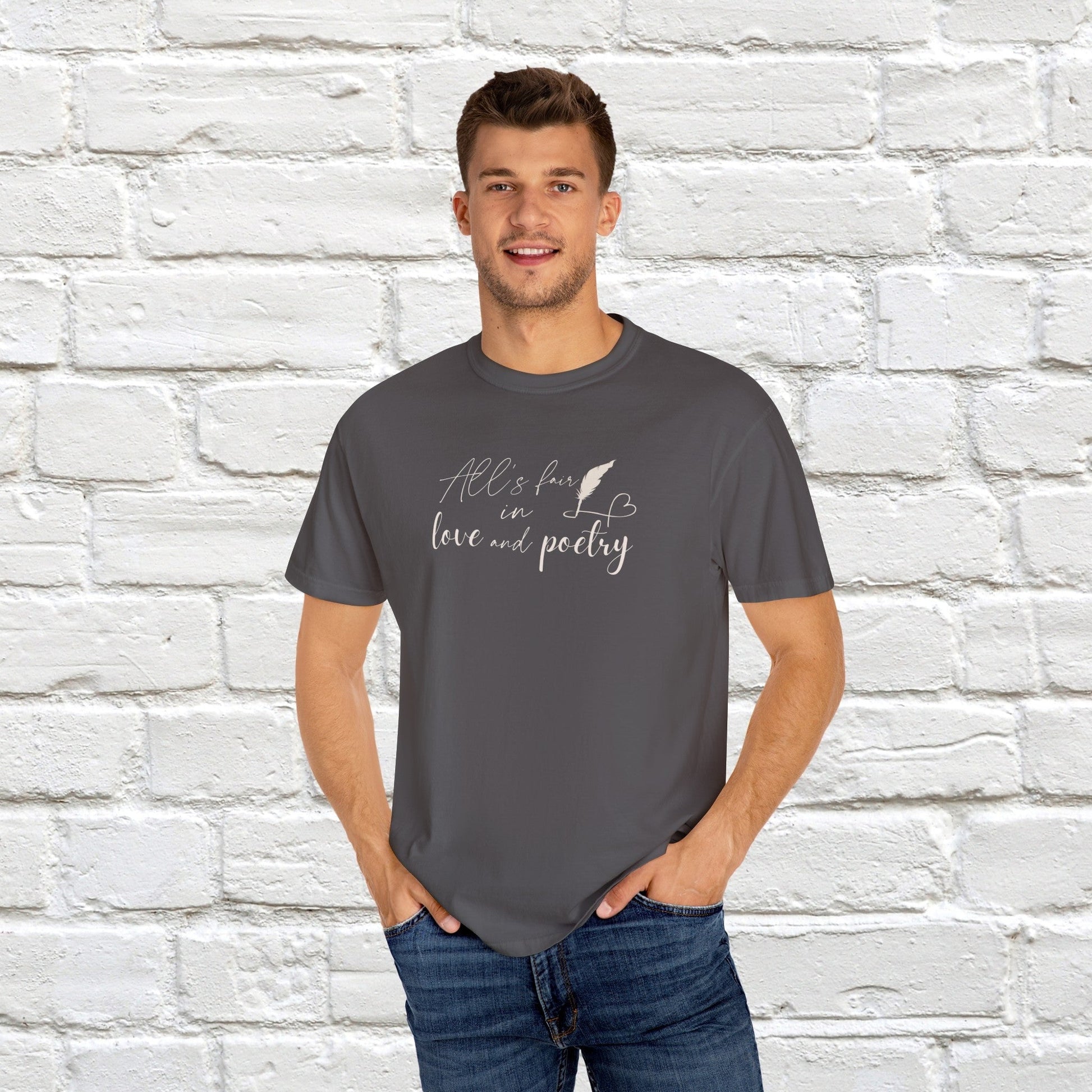 "All's fair in love and poetry" Unisex Comfort T-shirt