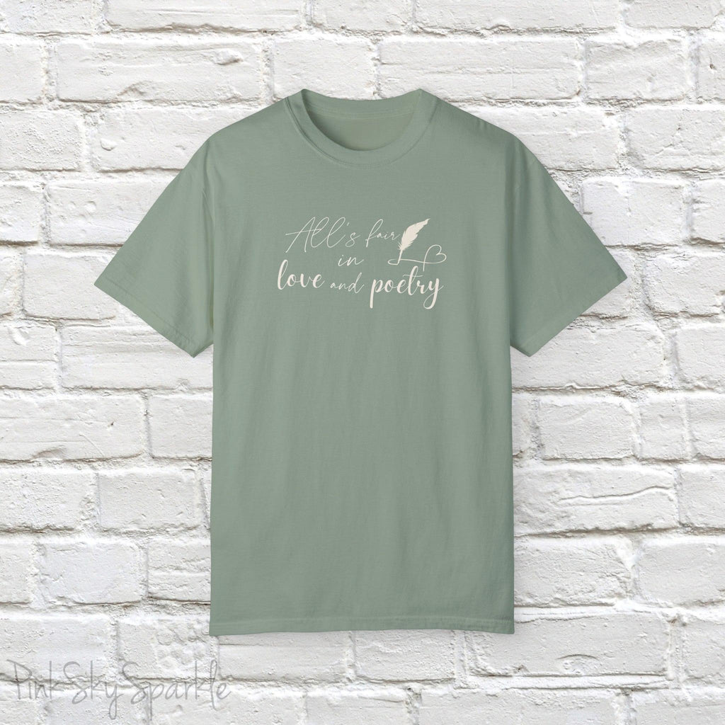 "All's fair in love and poetry" Unisex Comfort T-shirt