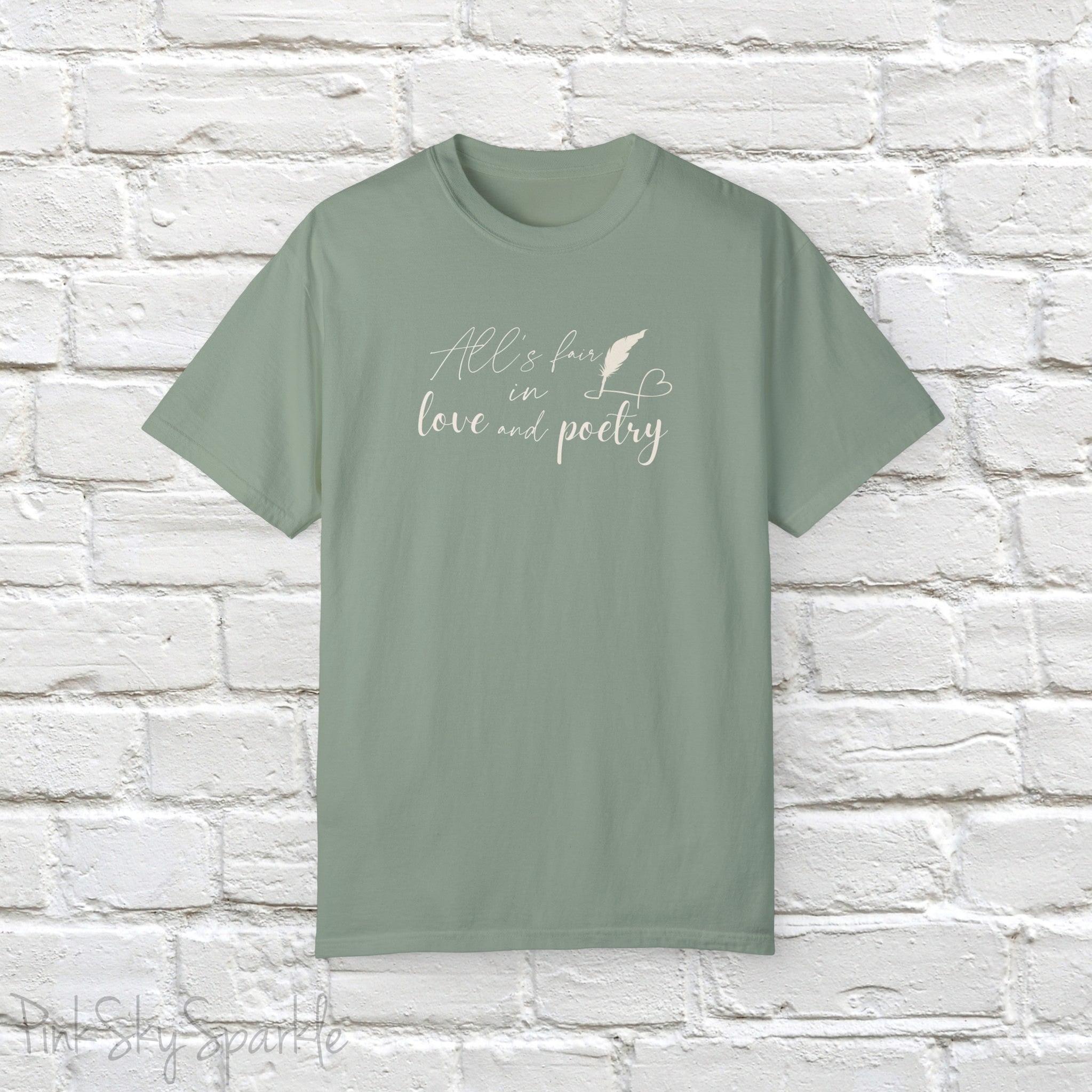 "All's fair in love and poetry" Unisex Comfort T-shirt