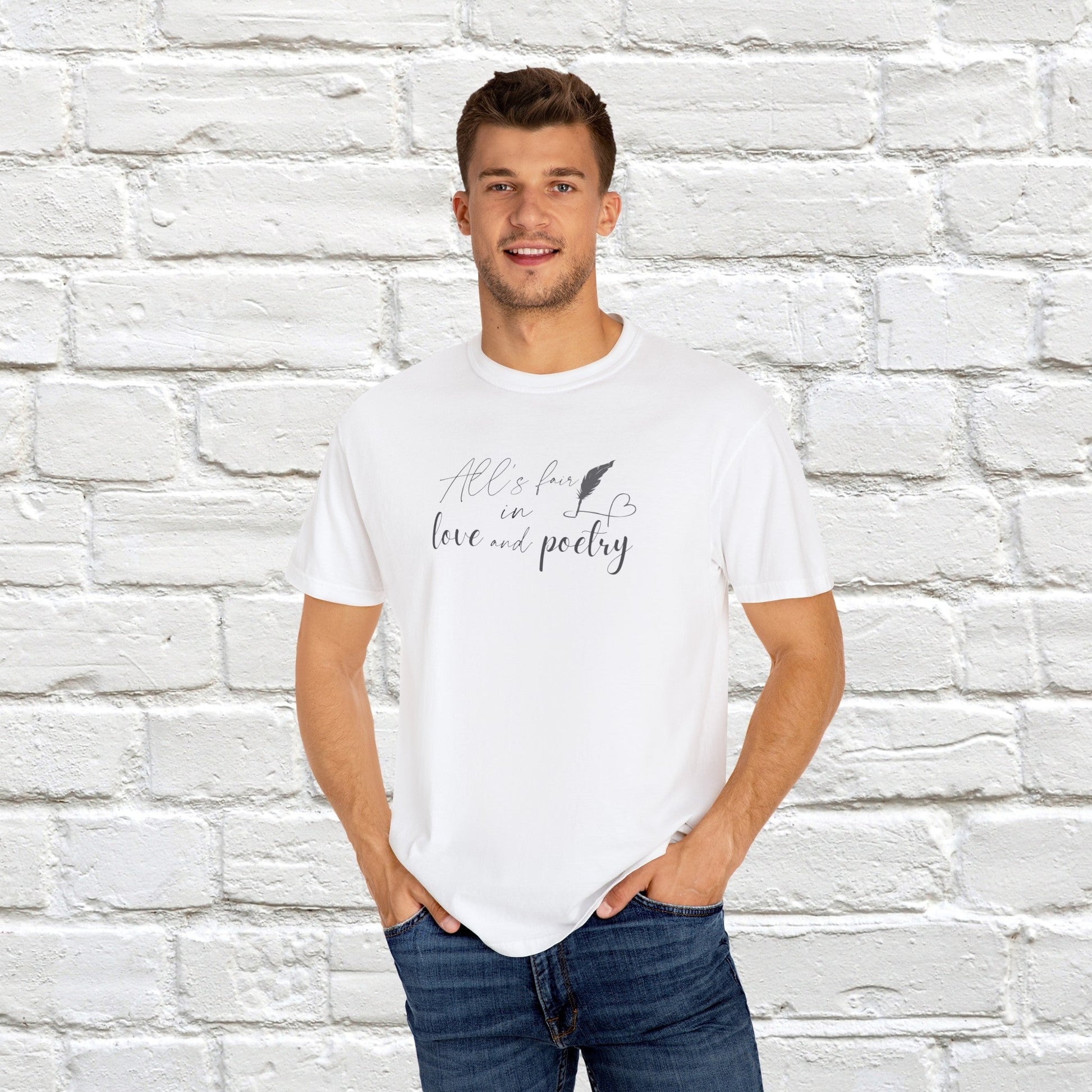 "All's fair in love and poetry" Unisex Comfort T-shirt