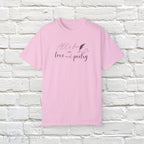 "All's fair in love and poetry" Unisex Comfort T-shirt
