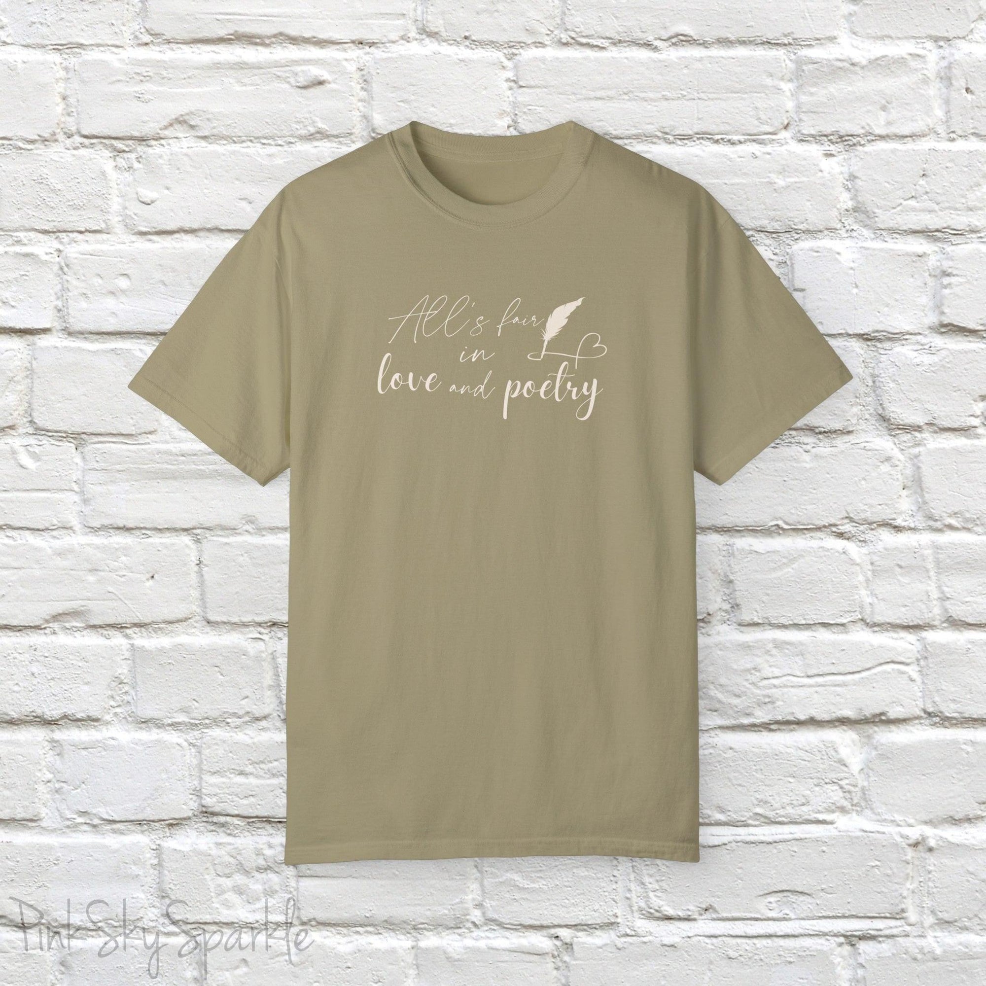 "All's fair in love and poetry" Unisex Comfort T-shirt