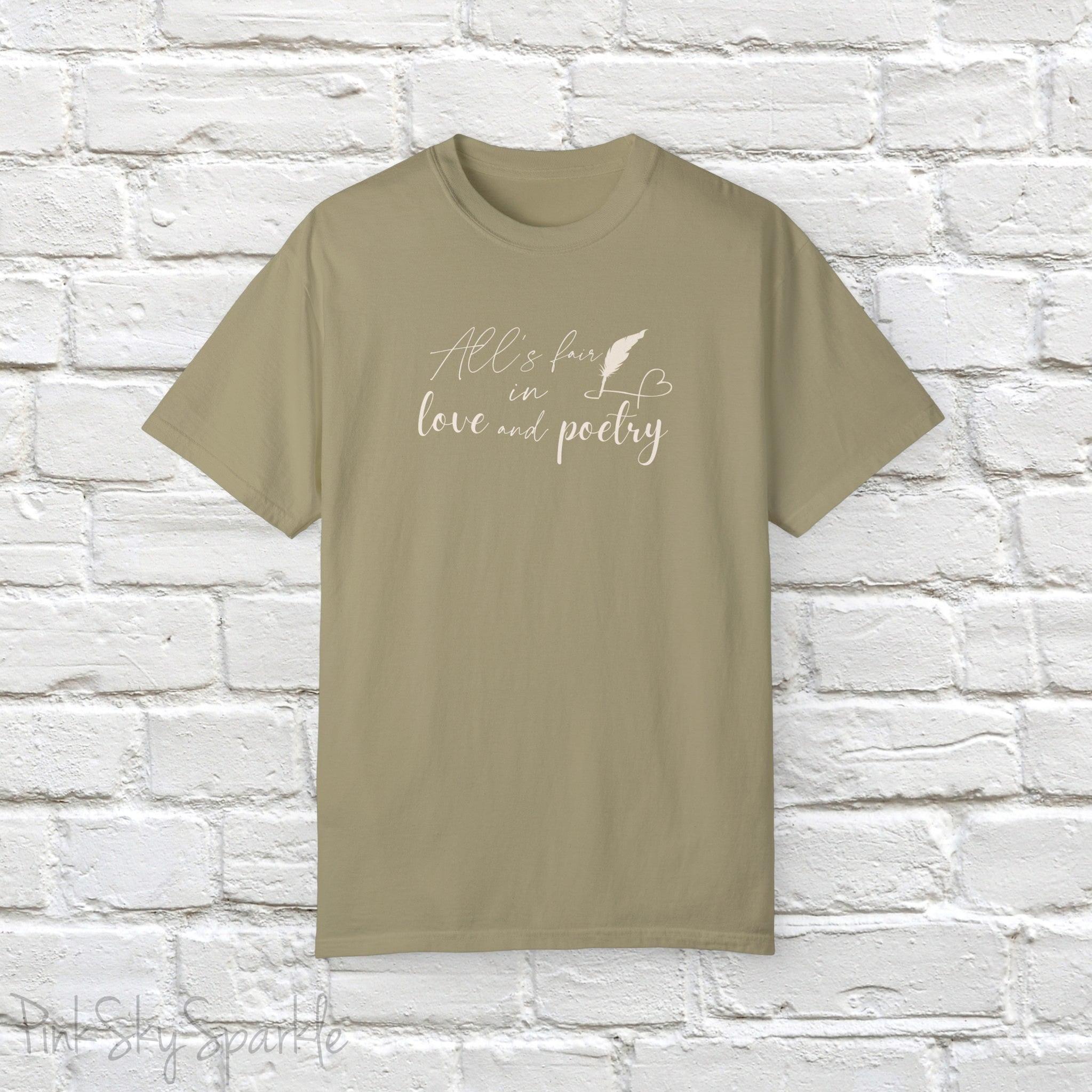 "All's fair in love and poetry" Unisex Comfort T-shirt