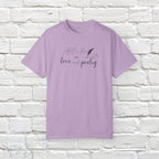 "All's fair in love and poetry" Unisex Comfort T-shirt