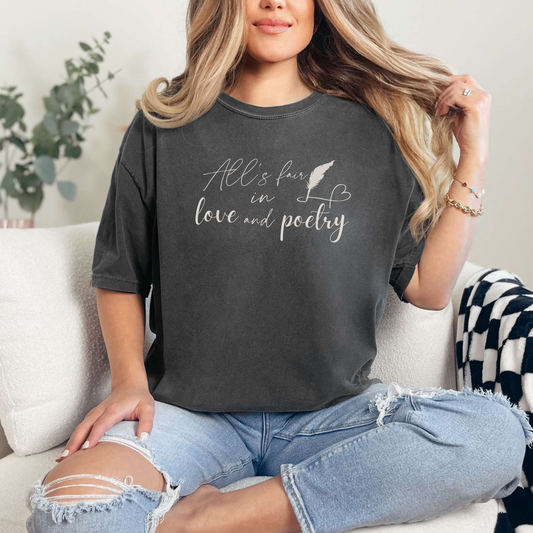 "All's fair in love and poetry" Unisex Comfort T-shirt