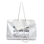 Be Kind Weekender Tote Bag