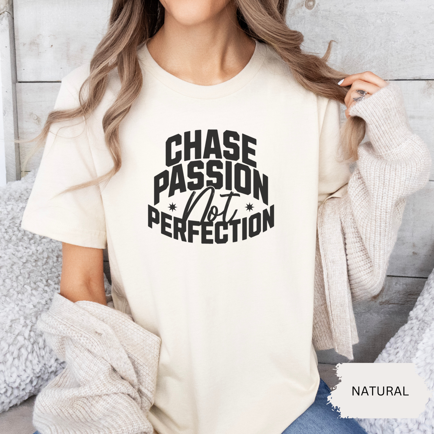 Chase Passion Not Perfection Unisex T-shirt