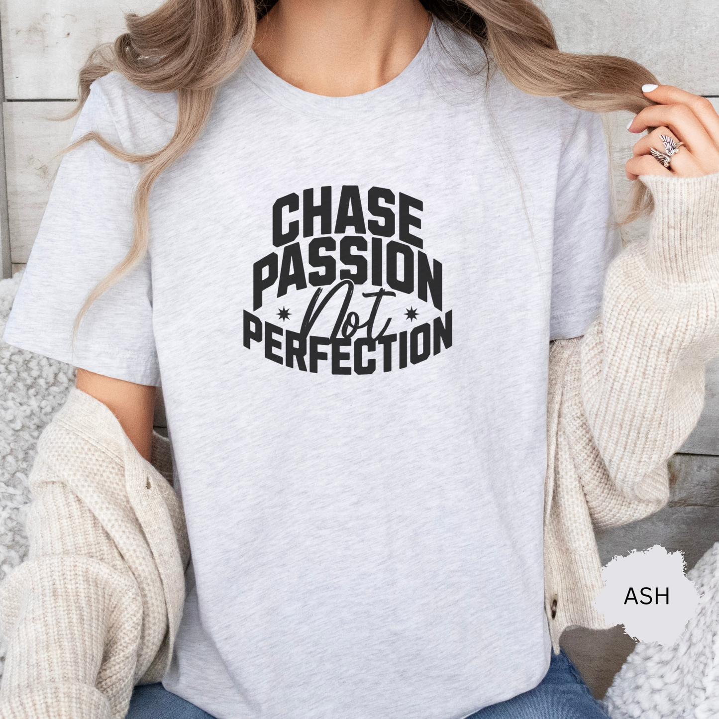 Chase Passion Not Perfection Unisex T-shirt