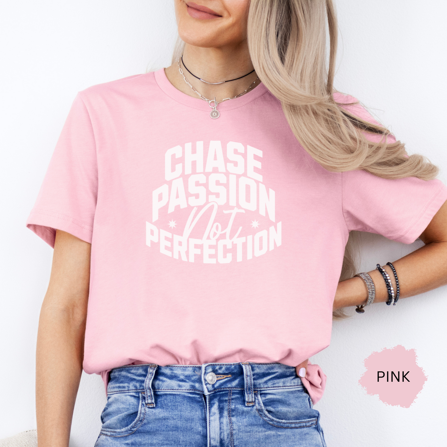 Chase Passion Not Perfection Unisex T-shirt