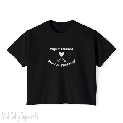 Cupid Missed But I'm Thriving Women's Boxy Fit T-shirt