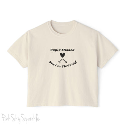 Cupid Missed But I'm Thriving Women's Boxy Fit T-shirt