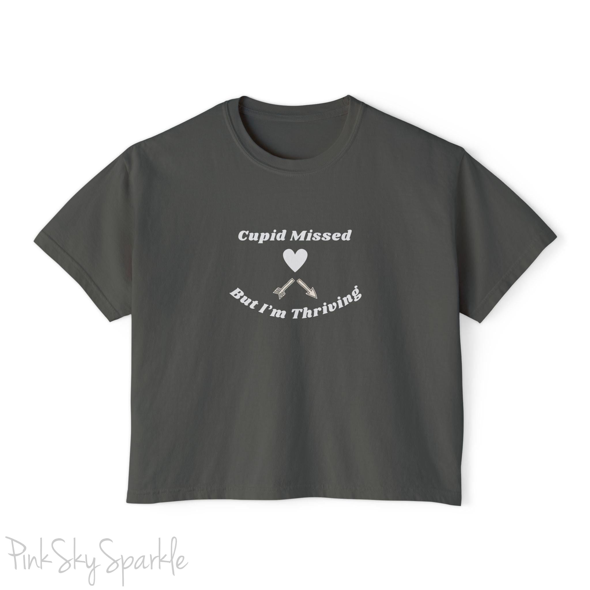 Cupid Missed But I'm Thriving Women's Boxy Fit T-shirt