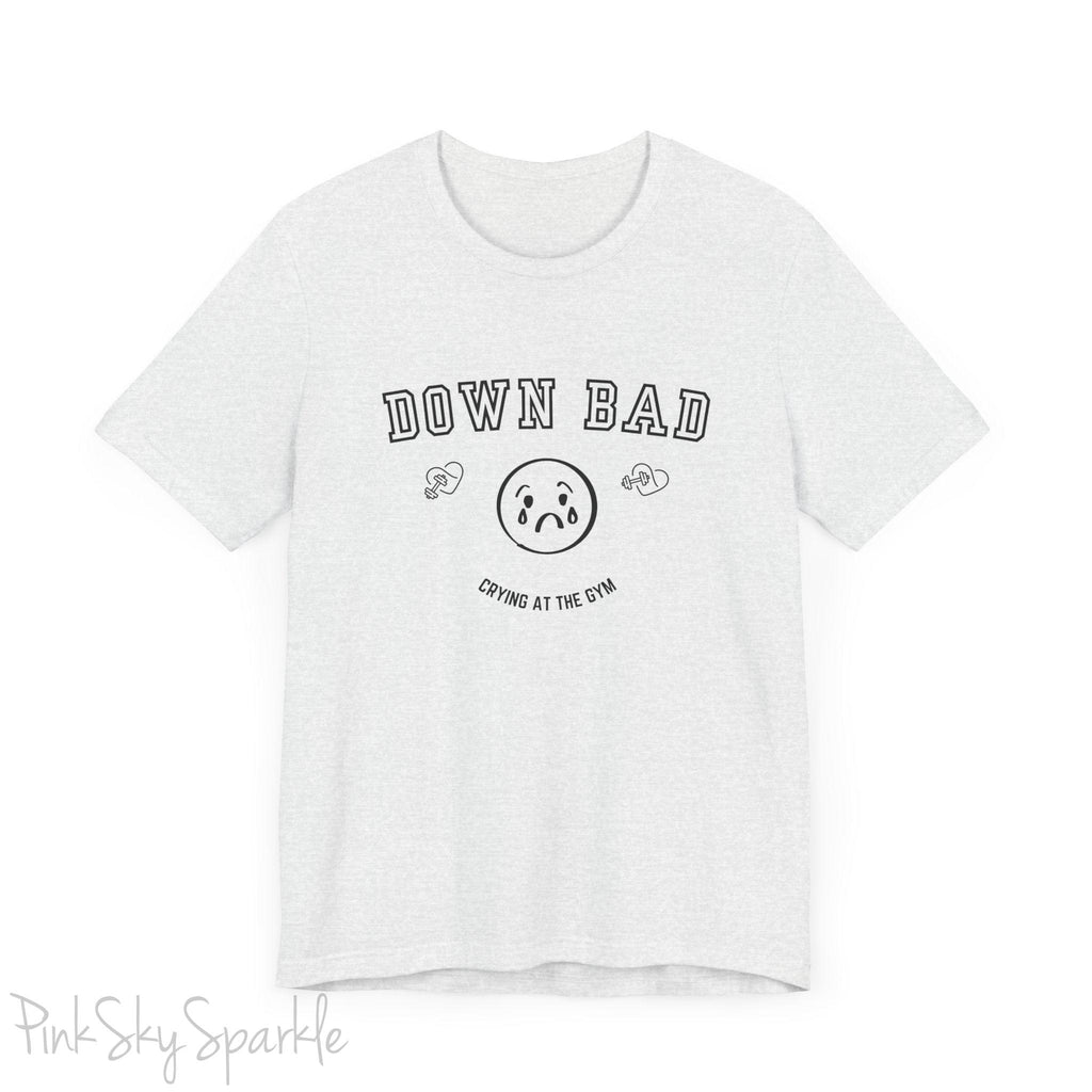 "Down Bad Crying at the Gym" Lyric Inspired Unisex T-shirt
