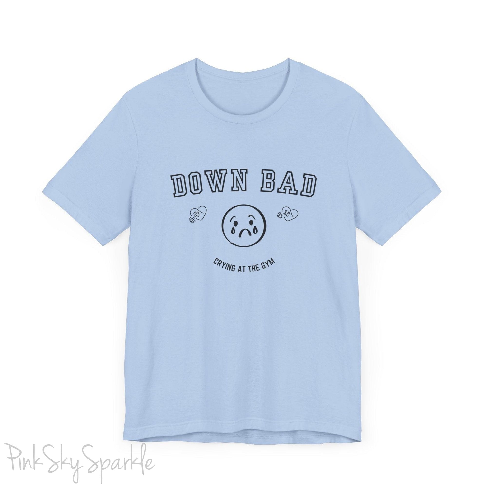 "Down Bad Crying at the Gym" Lyric Inspired Unisex T-shirt
