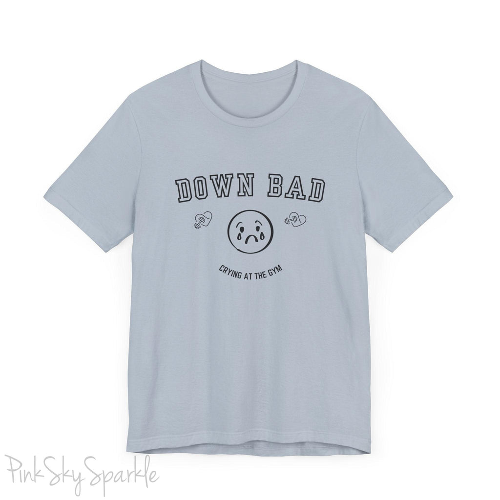 "Down Bad Crying at the Gym" Lyric Inspired Unisex T-shirt