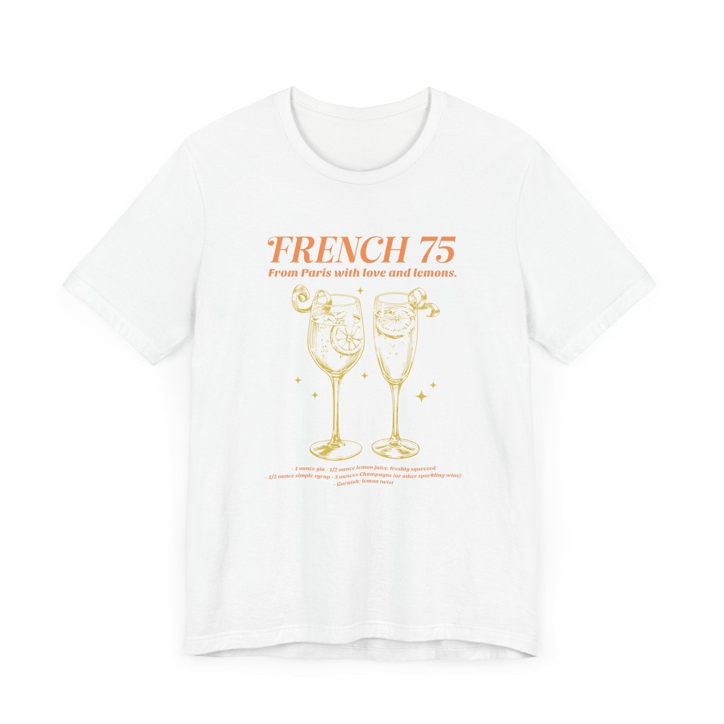 French 75 "From Paris with Love and Lemons" T-shirt