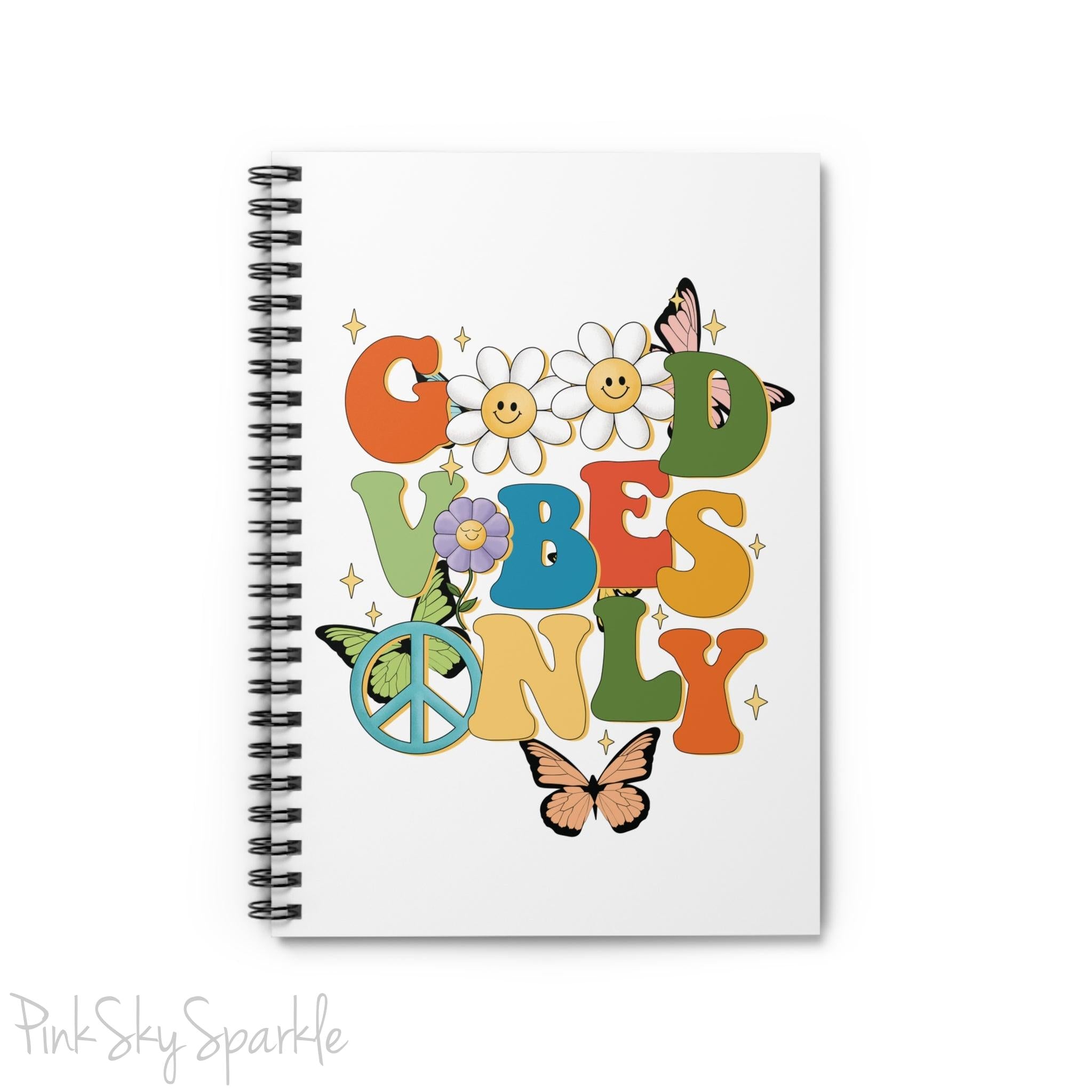 Good Vibes Only Spiral Notebook