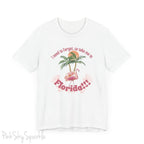 "I need to forget, so take me to Florida" Lyric Inspired T-shirt