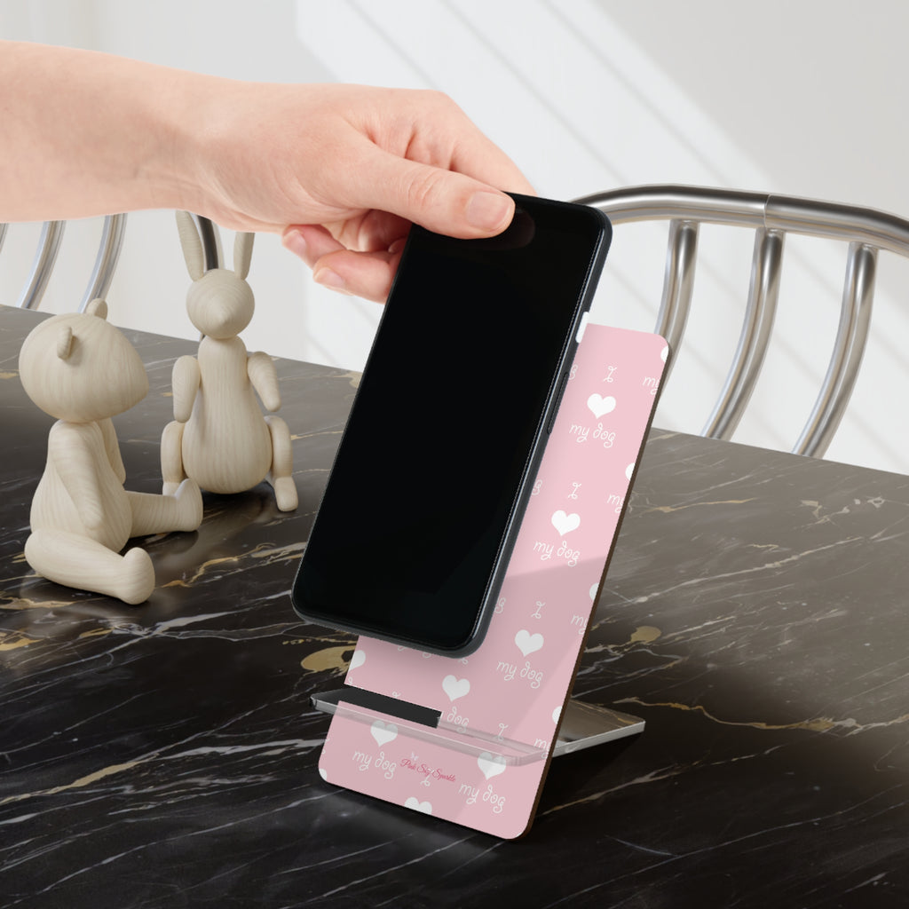 I Love My Dog Mobile Display Stand, Phone Holder