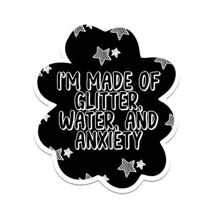 I'm Made of Glitter Waterproof Sticker. These stickers are great to use on laptops, water bottles, planners, journals, scrapbooks, iPads, cars, and skateboards.