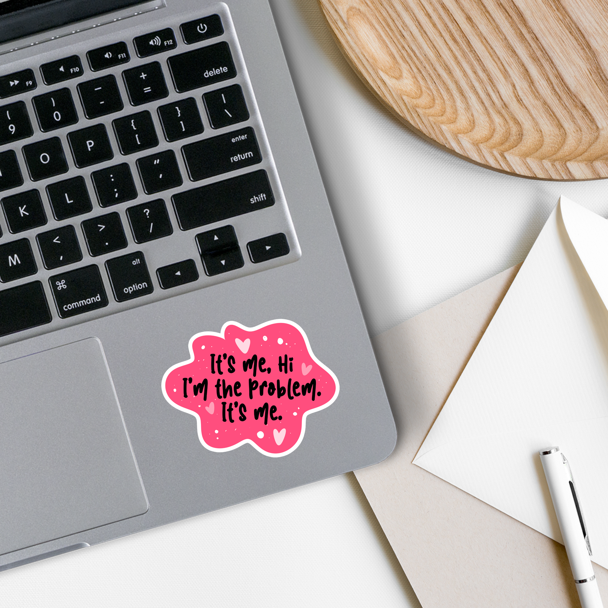 I'm the Problem. It's Me - Taylor Swift Inspired - Waterproof Sticker. These stickers are great to use on laptops, water bottles, planners, journals, scrapbooks, iPads, cars, and skateboards.