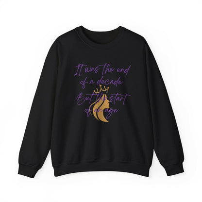 "It was the end of a decade - But the start of an age" Lyric Inspired Crewneck Sweatshirt