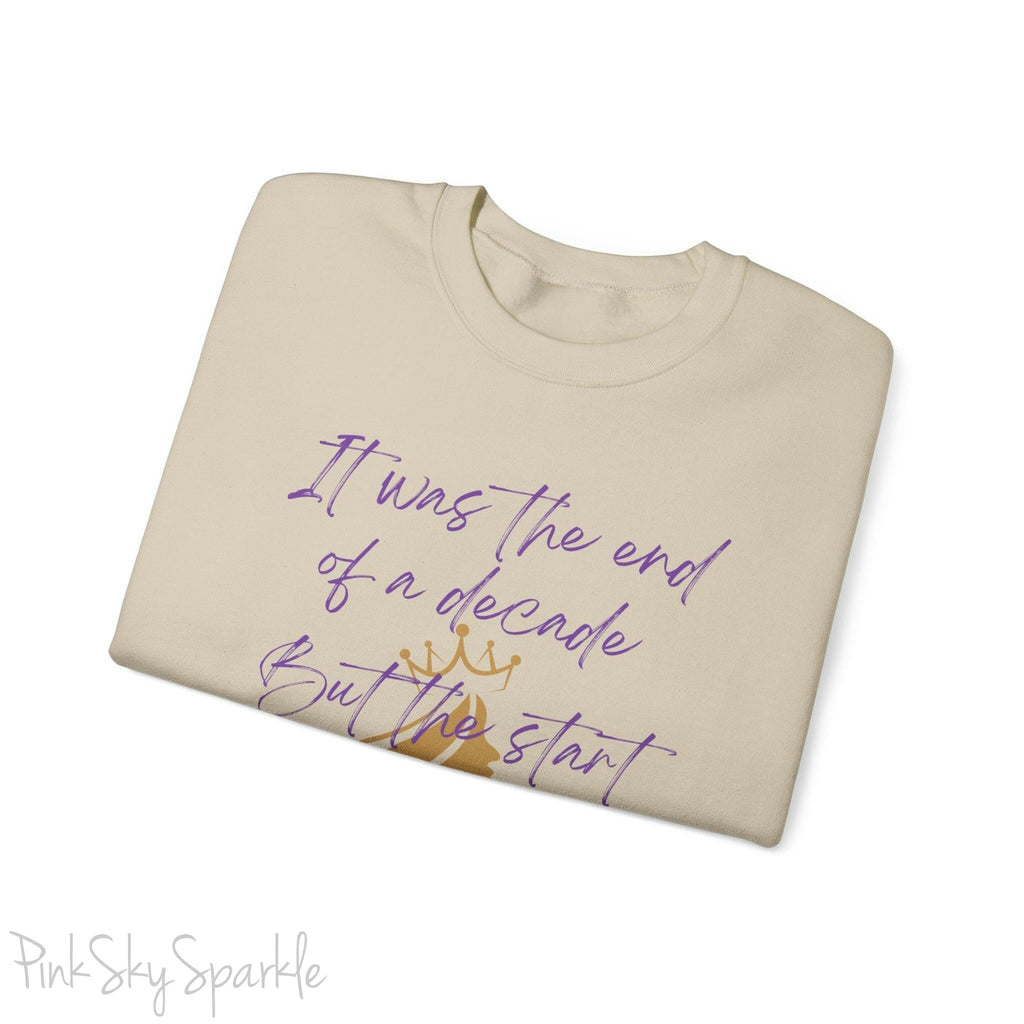 "It was the end of a decade - But the start of an age" Lyric Inspired Crewneck Sweatshirt