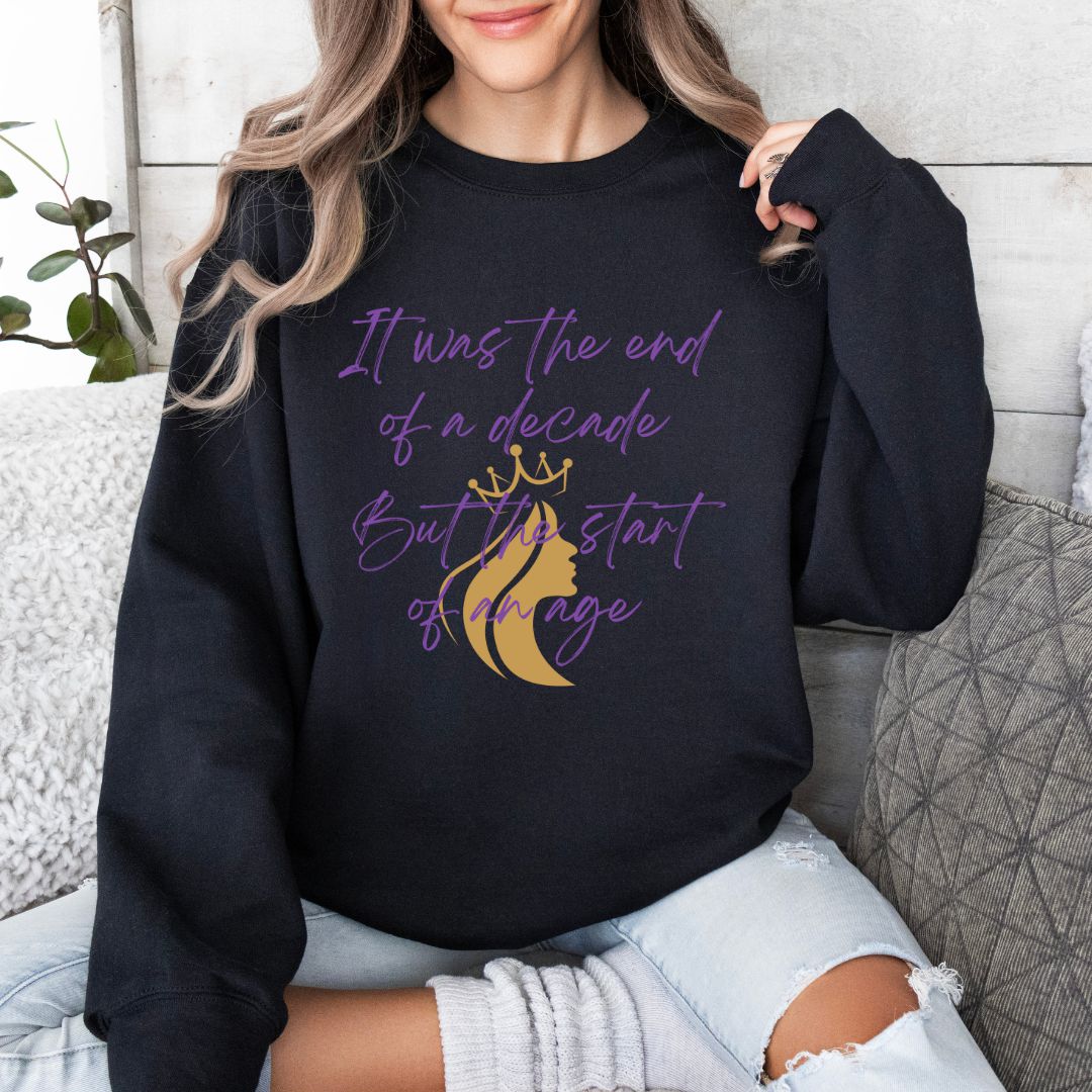 "It was the end of a decade - But the start of an age" Lyric Inspired Crewneck Sweatshirt