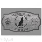 Old Habits Die Screaming - Black Dog Inspired Rectangle Button Magnet